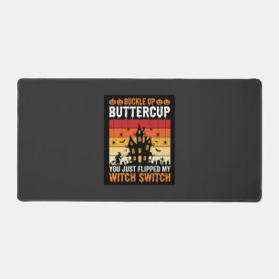 Halloween Buckle Up Buttercup Witch Switch Design Desk Mat