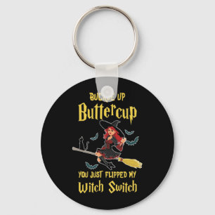 Halloween Buckle Up Buttercup Witch Switch Key Ring