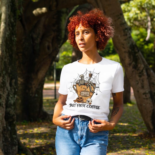 HALLOWEEN BUT FIRST COFFEE | SKELETON DRINKING T-Shirt (Creator Uploaded)