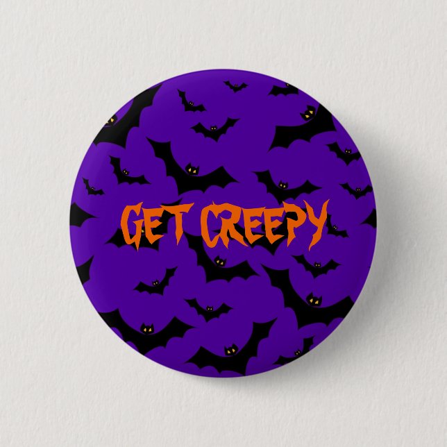 Halloween Button - Bats Get Creepy (Front)