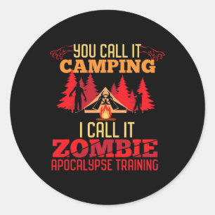 Halloween Camping Zombie Apocalypse Training Fun Classic Round Sticker