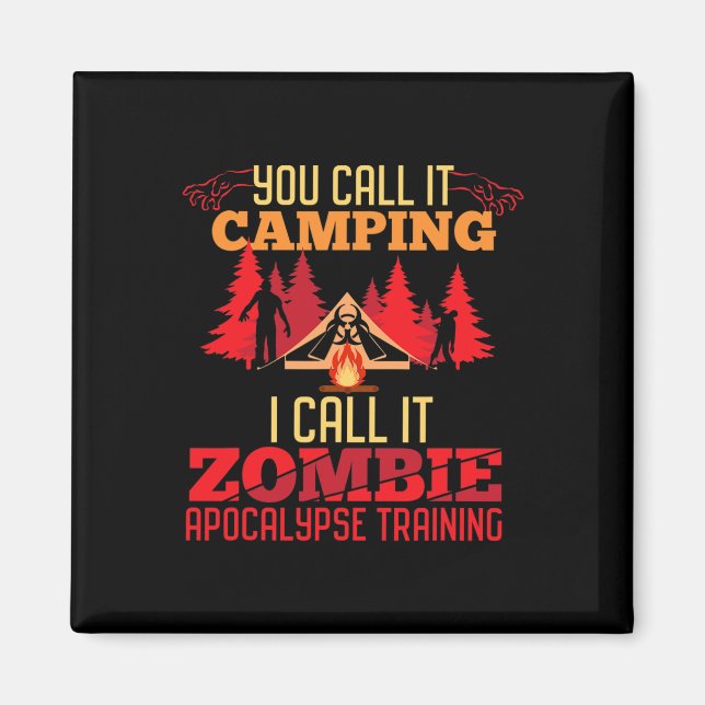 Halloween Camping Zombie Apocalypse Training Fun  Magnet (Front)