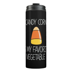 Halloween Candy Corn Is My Favotire Birthday Thermal Tumbler