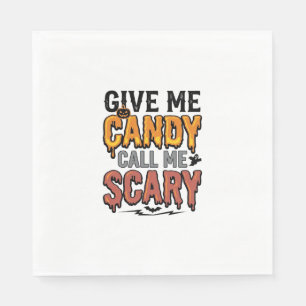 Halloween Candy Give Me Candy Call Me Scary_1 Napkin