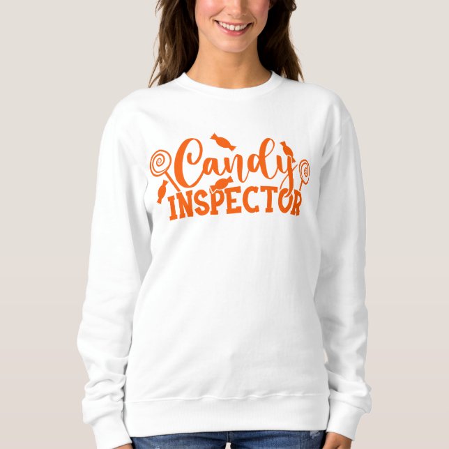 Halloween Candy Inspector Sweatshirt (Front)