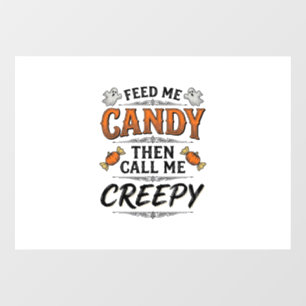 Halloween Candy Shirt Funny Creepy Quote Vintage D