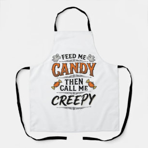 Halloween Candy Shirt Funny Creepy Quote Vintage D Apron
