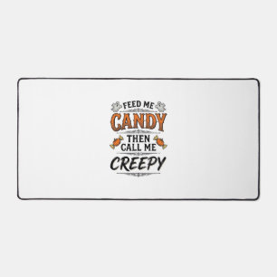 Halloween Candy Shirt Funny Creepy Quote Vintage D Desk Mat