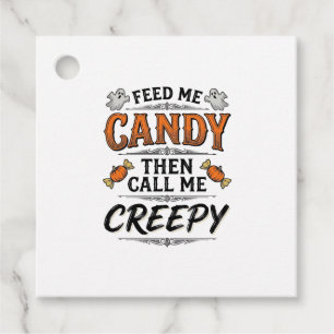 Halloween Candy Shirt Funny Creepy Quote Vintage D Favour Tags
