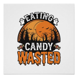 Halloween Candy Wasted Vintage Spooky Shirt Design Poster