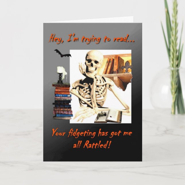 Halloween card, Skeleton reading, Rattled, humour Card (Front)