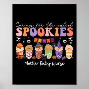 Halloween Caring For The Cutest Spookies Mother By Poster