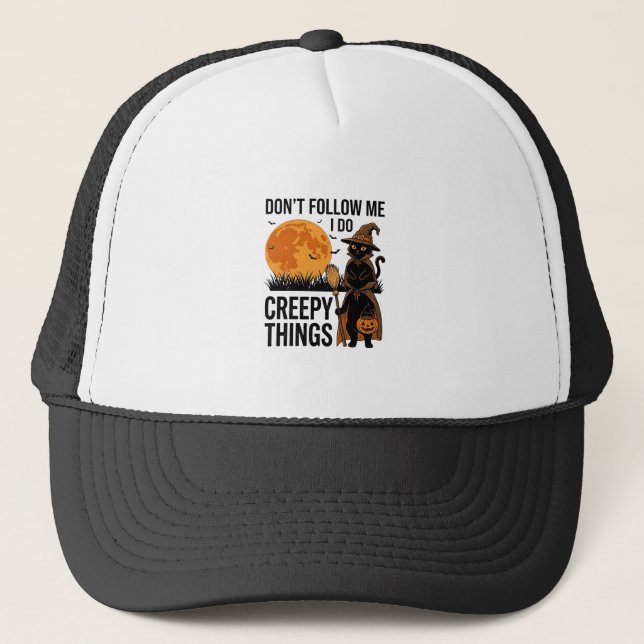 Halloween Cat Creepy Things Funny Witch_1 Trucker Hat (Front)