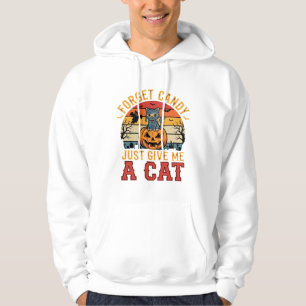 Halloween Cat Forget Candy Give Me A Cat_1 Hoodie