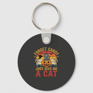Halloween Cat Forget Candy Give Me A Cat_1 Key Ring