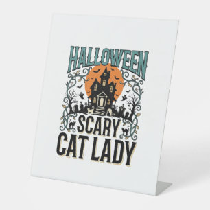 Halloween Cat Lady Scary Haunted House Vintage_1 Pedestal Sign