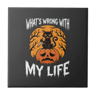 Halloween Cat Pumpkin What's Wrong With My Life De Ceramic Tile