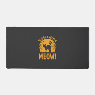 Halloween Cat You're Creepin Meow Desk Mat