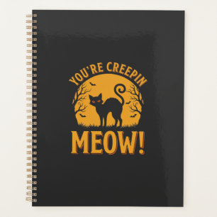 Halloween Cat You're Creepin Meow Planner