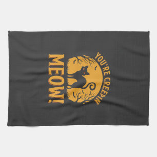 Halloween Cat You're Creepin Meow Tea Towel