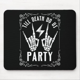 Halloween Chelorette Till Death Do Us Party Skelet Mouse Pad
