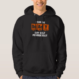 Halloween Chemistry I Can Be Scary But Only Period Hoodie