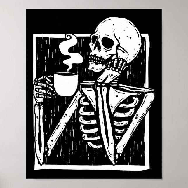 Halloween coffee drinking skeleton skull  poster (Front)