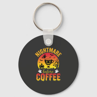 Halloween Coffee Nightmare Before Coffee Spooky Ve Key Ring