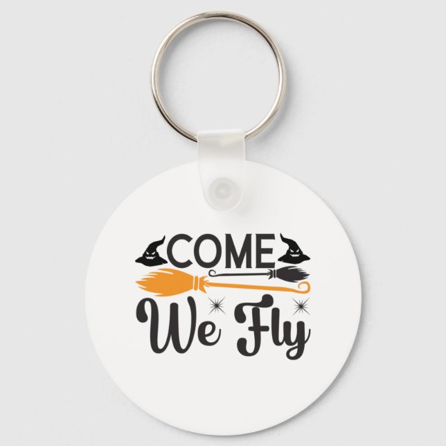 Halloween Come We Fly Birthday Key Ring (Front)