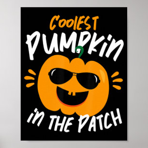 Halloween Coolest Pumpkin In The Patch Boys Girls Poster