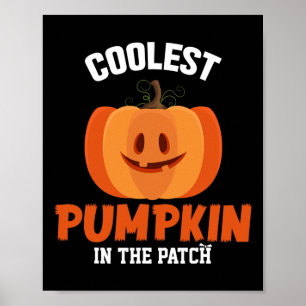 Halloween Coolest Pumpkin In The Patch Boys Girls Poster