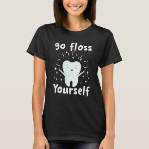 Halloween Costume Dental Go Floss Yourself Orthodo T-Shirt
