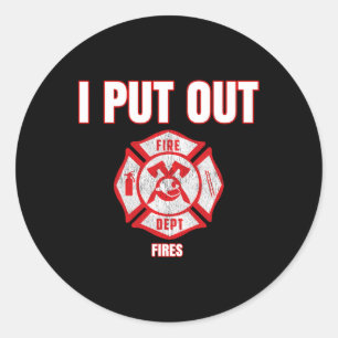 Halloween Costume Fun Firefighter I Put Out Fires  Classic Round Sticker