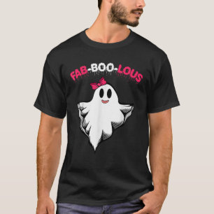 Halloween Costume Ghost Boo Fabolous Fab boo lous T-Shirt