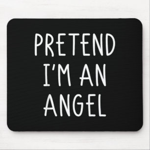 Halloween Costume Pretend an Angel Halloween Shirt Mouse Pad