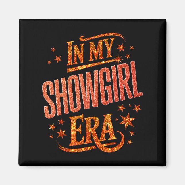Halloween Costume Show Girl In My Show Girl Era Wo Magnet (Front)