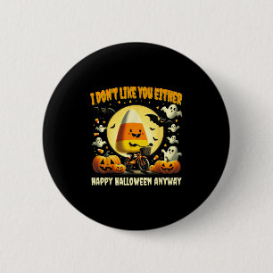 Halloween Costume Team Candy Corn I Don't Like You 6 Cm Round Badge