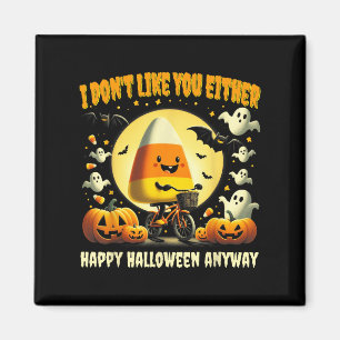 Halloween Costume Team Candy Corn I Don't Like You Magnet