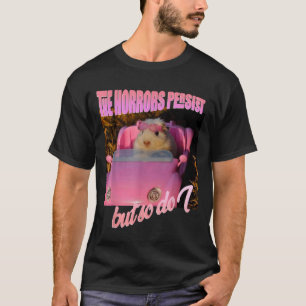 Halloween Costume - The Horrors Persist But So Do  T-Shirt