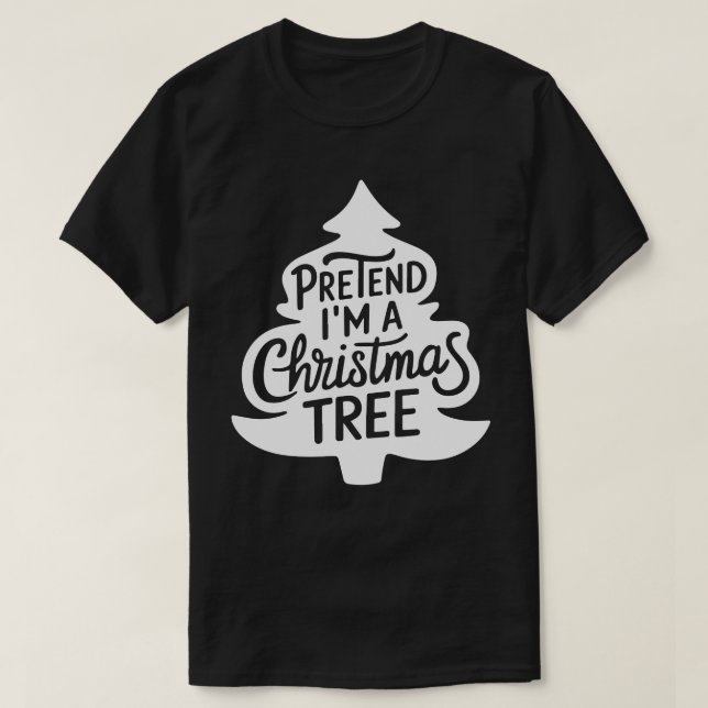 Halloween Costumes Pretend I'm A Christmas Tree T-Shirt (Design Front)