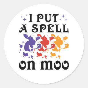 Halloween Cow I Put a Spell on Moo Classic Round Sticker