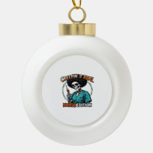 Halloween Creepin It Real! Nurse Edition Classic T Ceramic Ball Christmas Ornament