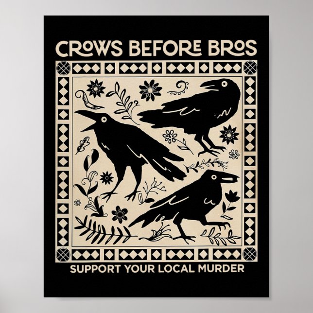 Halloween Crows Before Bros Funny Support Your Loc Poster (Front)