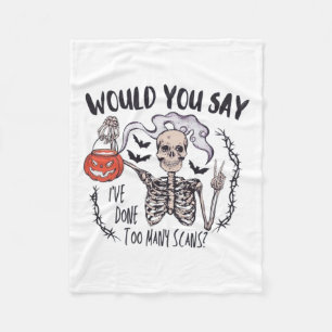 Halloween Ct Tech Too Many Scans Ct Technologist T Fleece Blanket