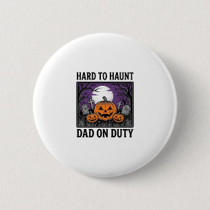 Halloween Dad Shirt Hard To Haunt Funny Father Des 6 Cm Round Badge