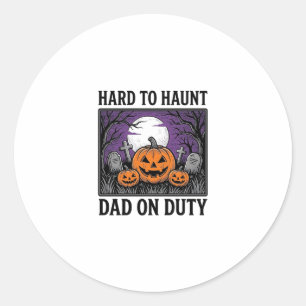 Halloween Dad Shirt Hard To Haunt Funny Father Des Classic Round Sticker