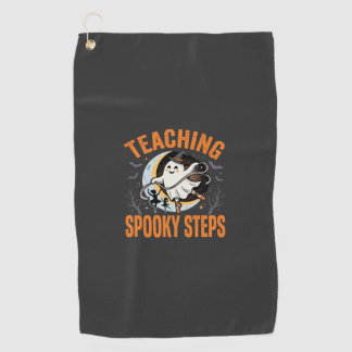 Halloween Dance Teacher Spooky Steps Golf Towel