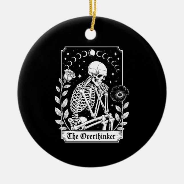 Halloween Dark Gothic Skeleton Overthinker Ceramic Ornament (Front)