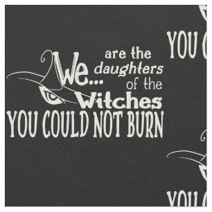 halloween daughters witches could not burn white fabric