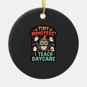 Halloween Daycare Teacher Tiny Monsters Ceramic Ornament